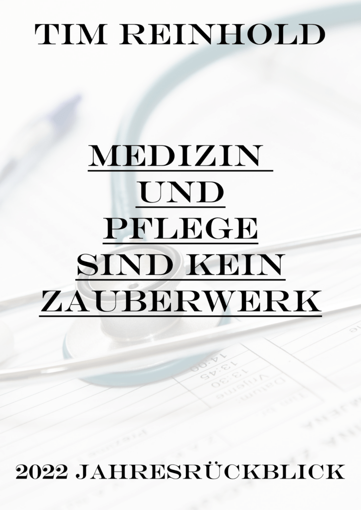 Medizin und Pflege ist kein Zauberwerk Medizin und Pflege sind kein Zauberwerk